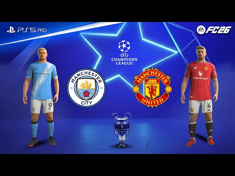 Видео: FC 26 – «Манчестер Сити» против «Манчестер Юнайтед» | Финал ЛЧ | Холанд против Каземиро. Грандиоз...