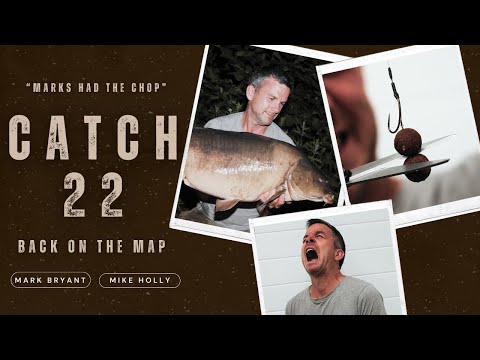 Видео: CATCH 22 возвращается — Ловля карпа — Марк Брайант и Майк Холли