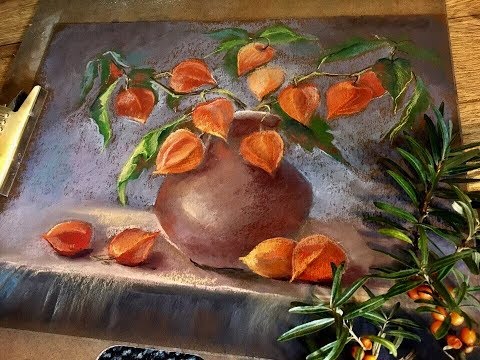 Видео: "Натюрморт с физалисом". Сухая пастель