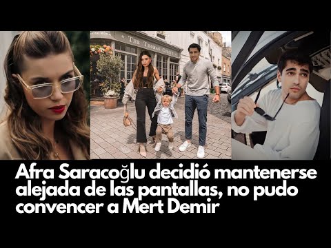 Видео: Афра Сараджоглу решила держаться подальше от экранов, ей не удалось убедить Мерта Демира