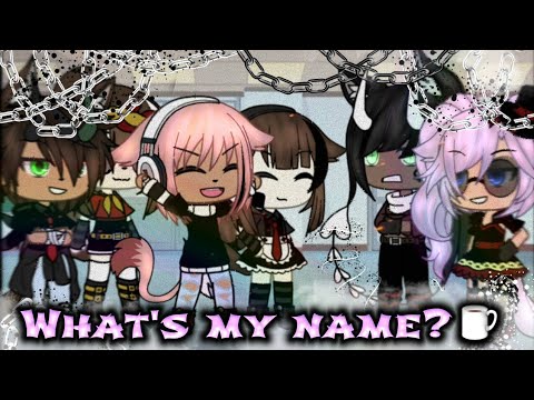 Видео: "What's my name?☕"||клип📹||🌺gacha life🌺||Enni Kripi