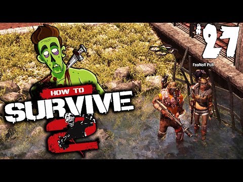 Видео: How to Survive 2 (прохождение) - Миссия Святые Зарядники #27