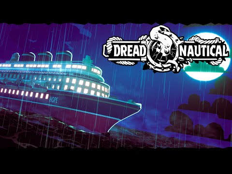 Видео: Dread Nautical - #Прохождение 1