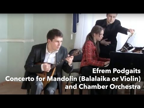 Видео: Ефрем Подгайц - Концерт для мандолины | Efrem Podgaits - Concerto for Mandolin