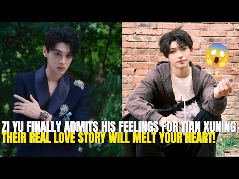Видео: 💘 Цзы Юй и Тянь Сюнин ПРИЗНАЮТСЯ В ЛЮБВИ 😭❤️ | ПРАВДА, которую все ждали!