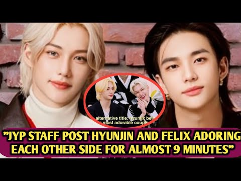 Видео: "Прелесть"♥️ Пост сотрудников JYP: Хёнджин и Феликс обожают друг друга почти 9 минут.