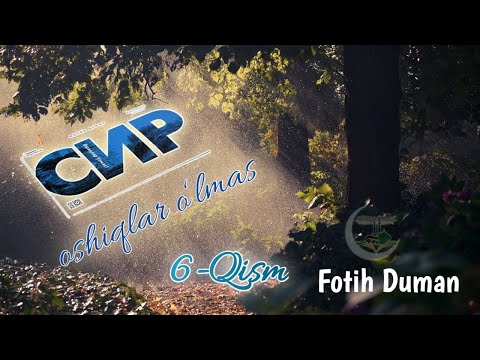 Видео: СИР ошиқлар ўлмас 6-қисм | овозли китоб