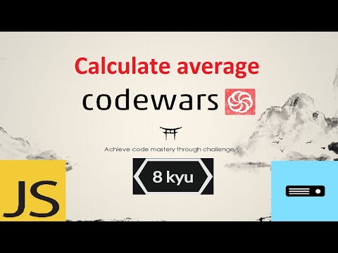 Видео: Как решить задачу Calculate average ? / Codewars JavaScript 8kyu