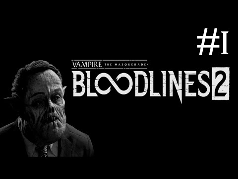 Видео: Vampire: The Masquerade - Bloodlines 2 # прохождение [1]