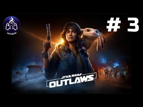 Видео: Star Wars Outlaws ➤ Прохождение ➤ Серия № 3