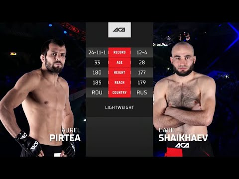 Видео: Аурель Пиртеа vs. Дауд Шайхаев | Aurel Pirtea vs. Daud Shaikhaev | ACA 138