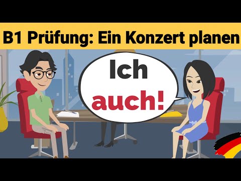 Видео: Устный экзамен по немецкому языку B1 | Планируйте что-нибудь вместе/диалог | Часть 3: Концерт