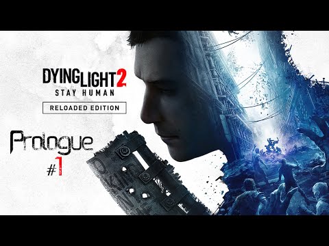 Видео: Dying Light 2| ВОТ ЭТО НАЧАЛО! #1