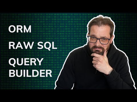 Видео: Raw SQL, SQL Query Builder или ORM?