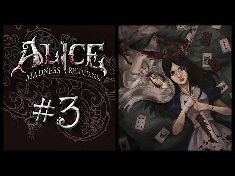 Видео: Прохождение Alice: Madness Returns #3 Чайнутый городок