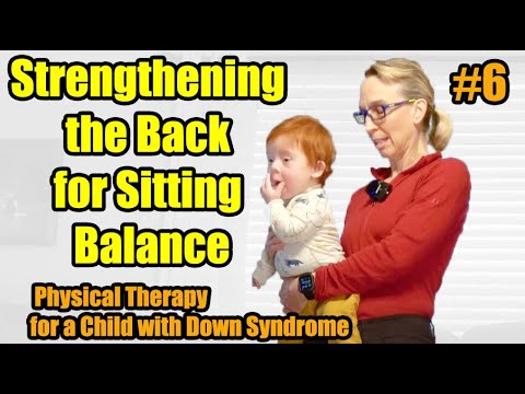 Видео: #6 Укрепление спины для равновесия сидя: физиотерапия для ребенка с синдромом Дауна