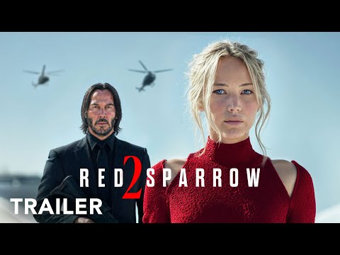 Видео: Красный воробей 2 — Первый трейлер | Киану Ривз, Дженнифер Лоуренс | 2025 — 26 трейлеров к фильму