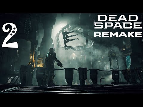 Видео: Dead Space Remake | Прохождение Часть 2 - ОБНОВЛЁННАЯ "ИШИМУРА"!