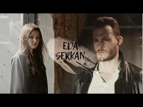 Видео: Eda & Serkan~ Ночью весь мир захватим в любви💔 [Au]