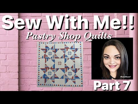 Видео: Шейте со мной! Американские звёзды из кондитерской Quilts + скидка 15% — Часть 7