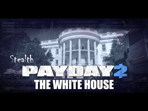 Видео: Просто Payday 2 Белый дом (The White House) DSOD Стелс Соло