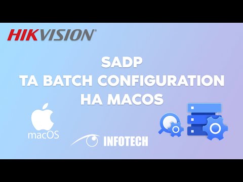 Видео: SADP та Batch Configuration на macOS
