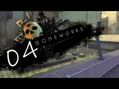 Видео: ИГРАЕМ В BONEWORKS VR // PART 04