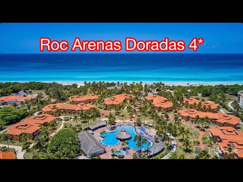 Видео: обзор отеля ROC ARENAS DORADAS 4* Куба 