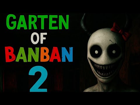 Видео: Довършихме поредицата на banban 2, беше страшно./Garten of banban 2.