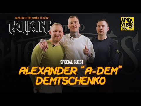 Видео: «TalkInk» специальный гость Александр “A-Dem” Демченко
