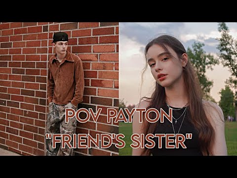 Видео: Pov/16-20 часть/~Сестра друга~/POVPAYTON💗👊🏿