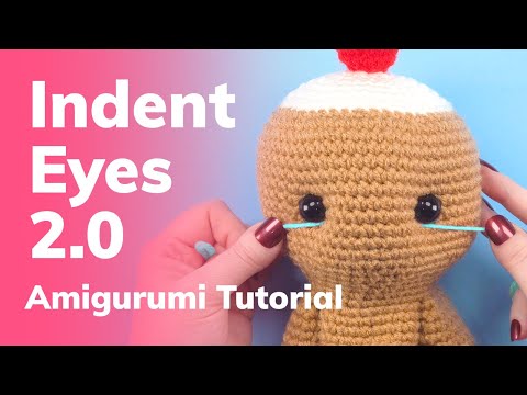Видео: Как сделать углубления для глаз амигуруми (работает на закрытой голове)
