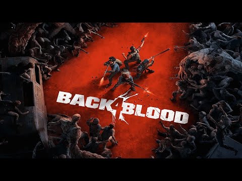 Видео: Пробуем Back 4 Blood