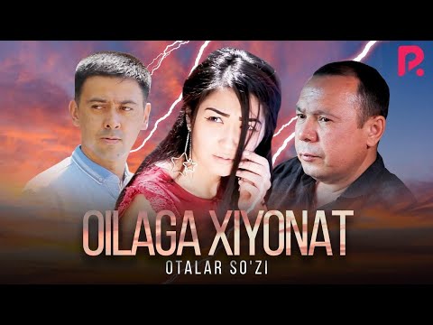 Видео: Otalar so'zi - Oilaga xiyonat | Оталар суи - Оилага хиёнат (Nima uchun?)