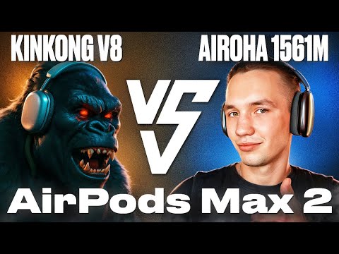 Видео: Лучшие AIRPODS MAX 2? KingKong V8 VS Airoha 1561m | Разобрал и протестировал актуальные копии 2025