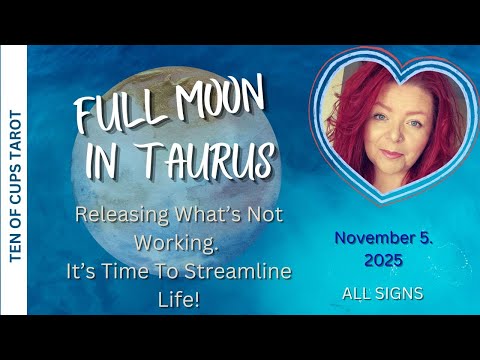 Видео: Полнолуние в Тельце♉ — «Упростите, улучшите и отпустите то, что не работает»