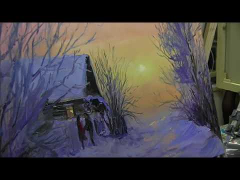 Видео: Игорь Сахаров, зимний пейзаж маслом