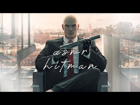 Видео: АСМР ПРОХОЖДЕНИЕ HITMAN | ASMR GAMEPLAY HITMAN