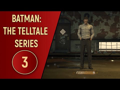 Видео: ПРОХОЖДЕНИЕ BATMAN TELLTALE SERIES - ЧАСТЬ 3