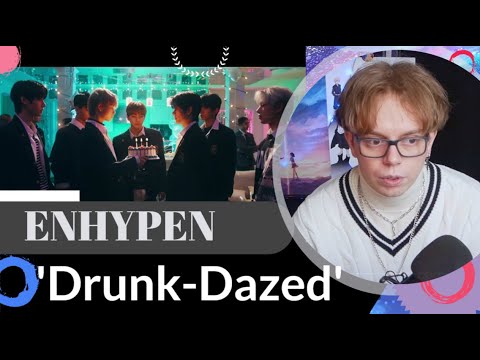 Видео: ENHYPEN (엔하이픈) 'Drunk-Dazed' реакция