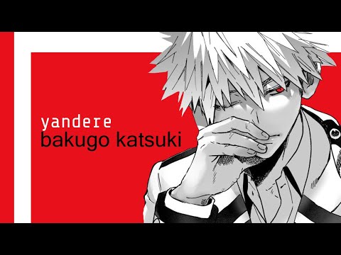 Видео: Яндере Бакуго Кацуки/Yandere Bakugo Katsuki [ASMR/АСМР R18]