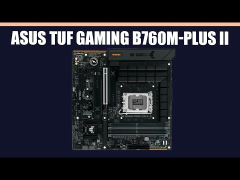 Видео: Материнская плата ASUS TUF Gaming B760M-PLUS II