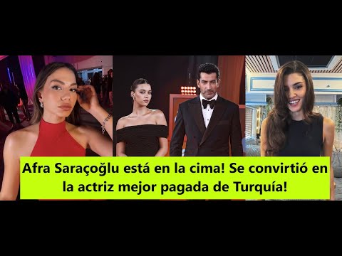 Видео: Афра Сарачоглу на вершине! Она стала самой высокооплачиваемой актрисой Турции!
