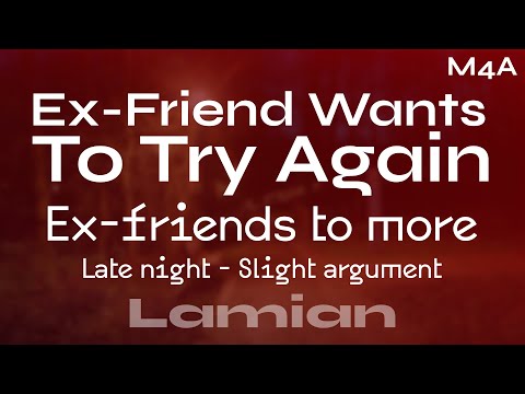 Видео: Бывший друг хочет попробовать ещё раз [M4A] (Небольшая ссора) (Бывшие друзья на большее) || ASMR RP