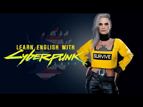 Видео: 20 крутых фраз на английском из Cyberpunk 2077