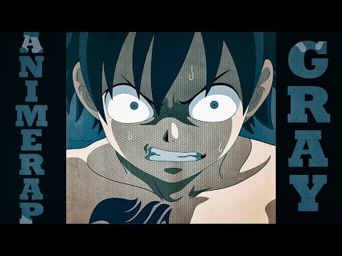 Видео: AnimeRap - Хвост Феи | Реп Про Грея Отмороженого | Fairy Tail Rap Gray | Fullbuster Rap 2014