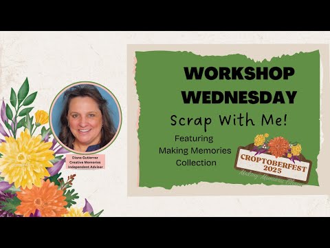 Видео: Семинар в среду: Scrap With Me – праздничный макет для фестиваля Croptoberfest!