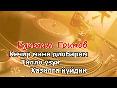 Видео: Рустам Гоипов - Кечир мени + Тилло узук + Хазилга йуйдик