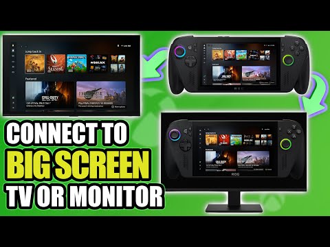 Видео: Как использовать ROG XBOX ALLY X, подключенный к большому телевизору или монитору