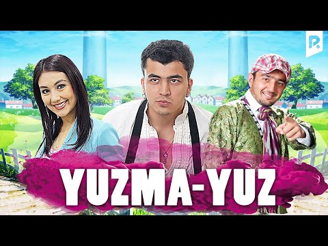 Видео: Yuzma-yuz (o'zbek film) | Юзма-юз (узбекфильм) 2010